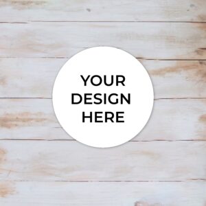 2x2 Inches Round Sticker Glossy Thick Material